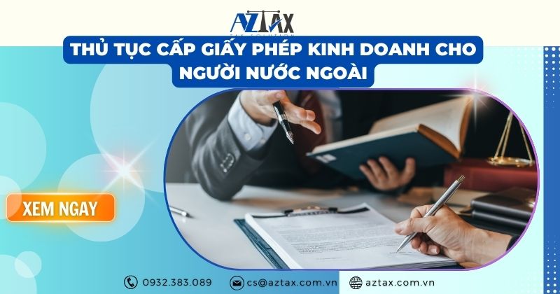 Thủ tục cấp giấy phép kinh doanh cho người nước ngoài