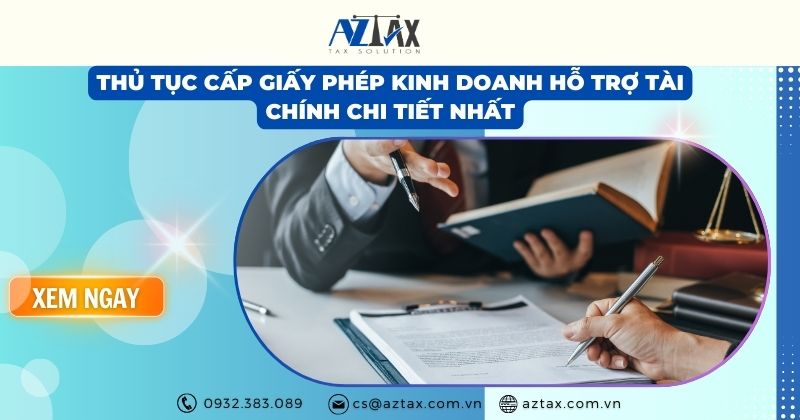 Thủ tục cấp giấy phép kinh doanh hỗ trợ tài chính chi tiết nhất