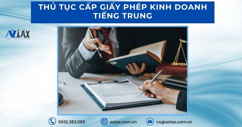 Thủ tục cấp giấy phép kinh doanh tiếng Trung