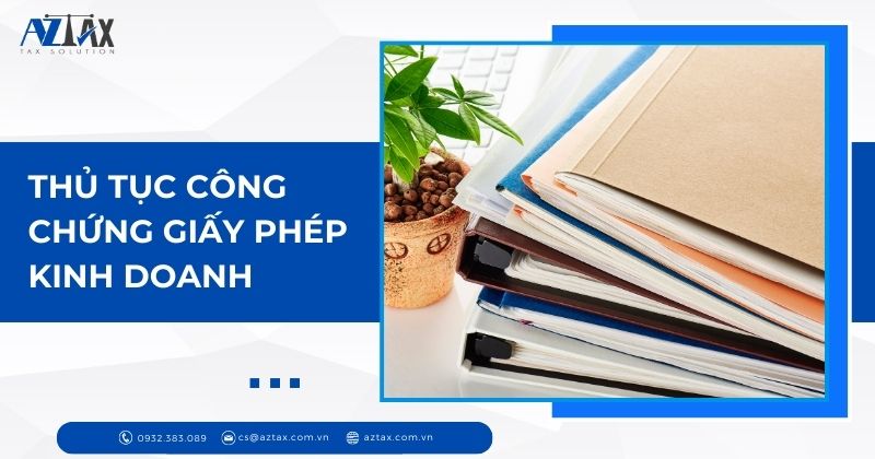 Thủ tục công chứng giấy phép kinh doanh