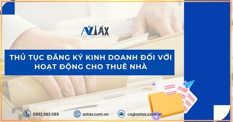 Thủ tục đăng ký kinh doanh đối với hoạt động cho thuê NHà