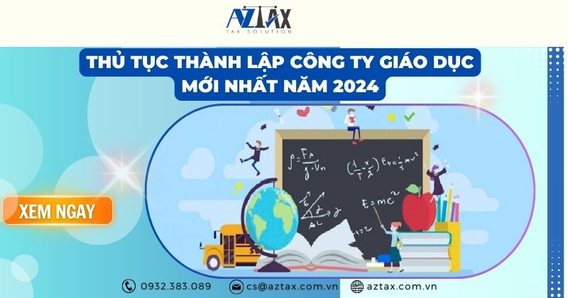 Thủ tục thành lập công ty giáo dục mới nhất năm 2024