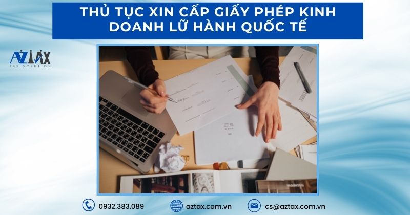 Thủ tục xin cấp giấy phép kinh doanh lữ hành quốc tế