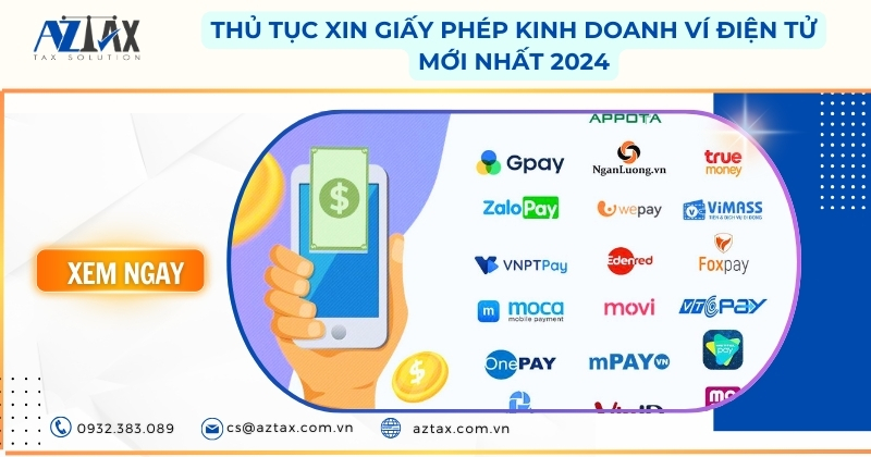 Thủ tục xin giấy phép kinh doanh ví điện tử mới nhất 2024