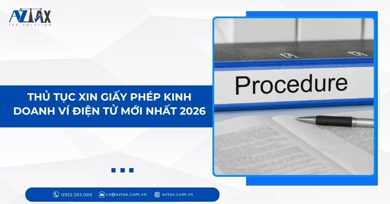 Thủ tục xin giấy phép kinh doanh ví điện tử mới nhất 2026