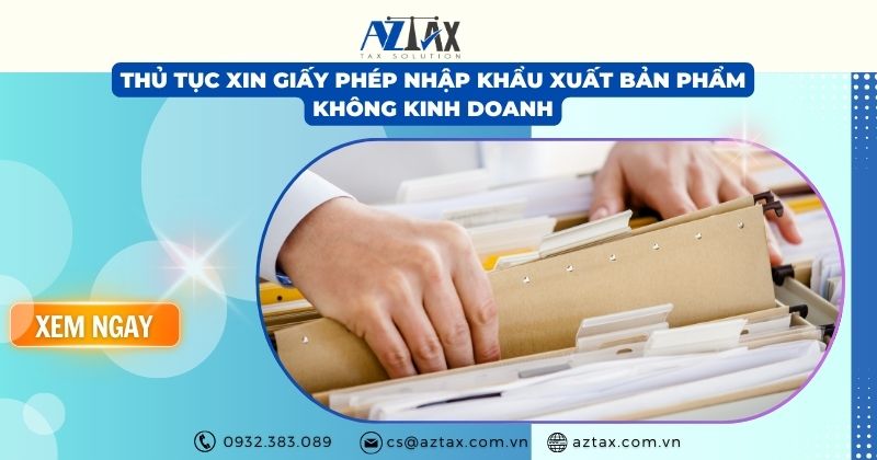 Thủ tục xin giấy phép nhập khẩu xuất bản phẩm không kinh doanh