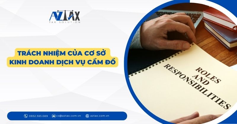 Trách nhiệm của cơ sở kinh doanh dịch vụ cầm đồ