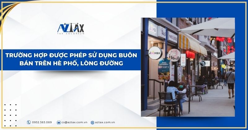 Trường hợp được phép sử dụng buôn bán trên hè phố, lòng đường