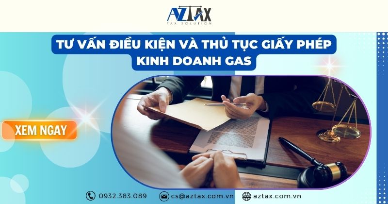 Tư vấn điều kiện và thủ tục giấy phép kinh doanh gas