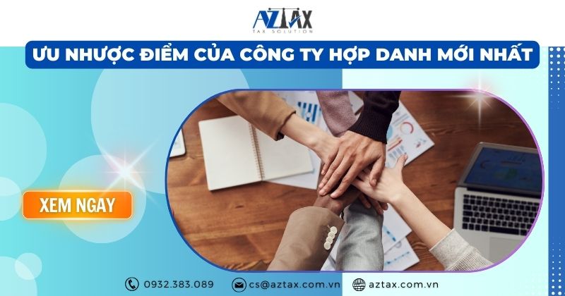 Ưu nhược điểm của công ty hợp danh mới nhất