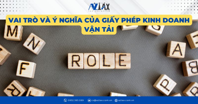 Vai trò và ý nghĩa của giấy phép kinh doanh vận tải