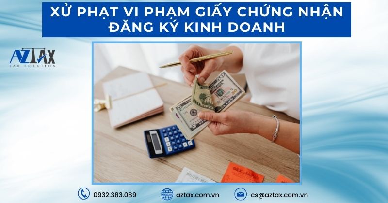 Xử phạt vi phạm giấy chứng nhận đăng ký kinh doanh