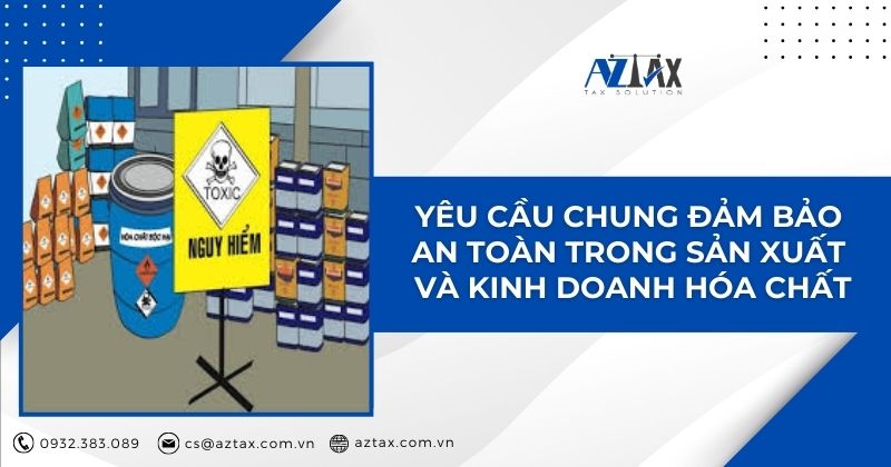 Yêu cầu chung đảm bảo an toàn trong sản xuất và kinh doanh hóa chất hạn chế