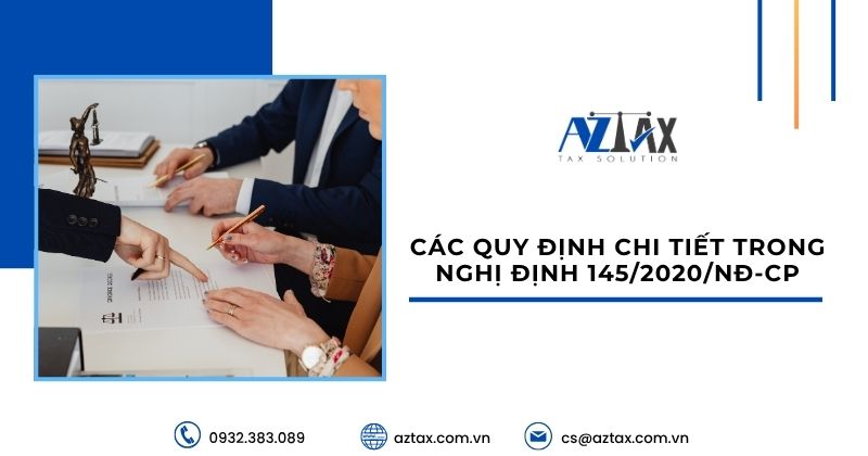 Các quy định chi tiết trong Nghị định 145/2020/NĐ-CP