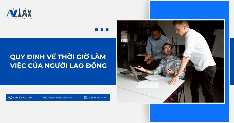 Quy định về thời giờ làm việc của người lao động