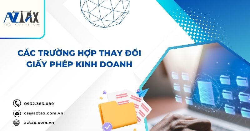 Các trường hợp thay đổi giấy phép kinh doanh