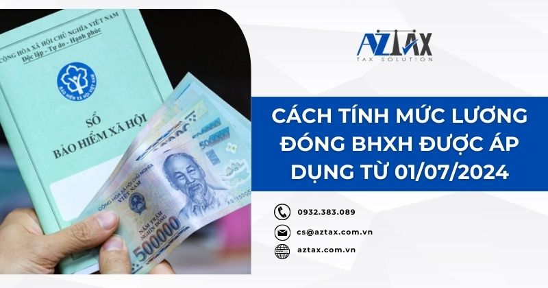 Cách tính mức lương đóng BHXH được áp dụng từ 01/07/2024