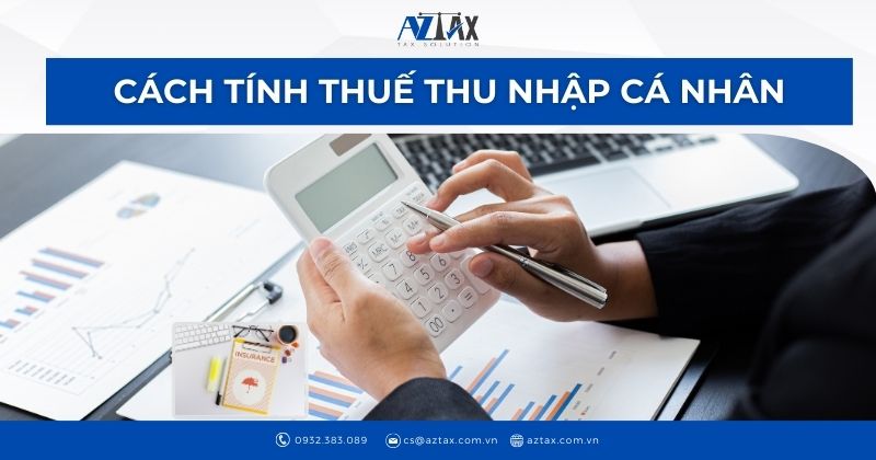 Cách tính thuế thu nhập cá nhân 2024