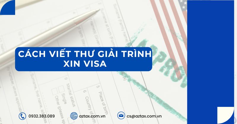 Cách viết thư giải trình xin visa