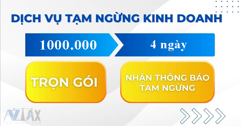 Chi tiết về chi phí dịch vụ tạm ngừng kinh doanh uy tín – đúng luật tại AZTAX