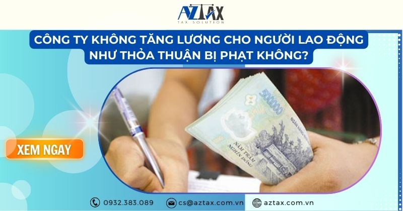 Công ty không tăng lương cho người lao động như thỏa thuận bị phạt không?