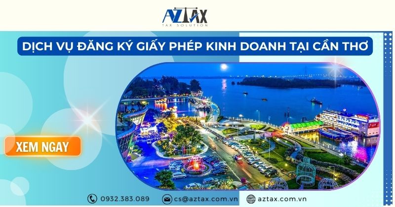 Dịch vụ đăng ký giấy phép kinh doanh tại Cần Thơ