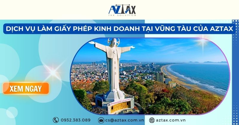 Dịch vụ làm giấy phép kinh doanh tại Vũng Tàu của AZTAX