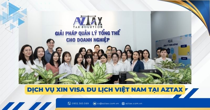 Dịch vụ xin visa du lịch Việt Nam tại AZTAX