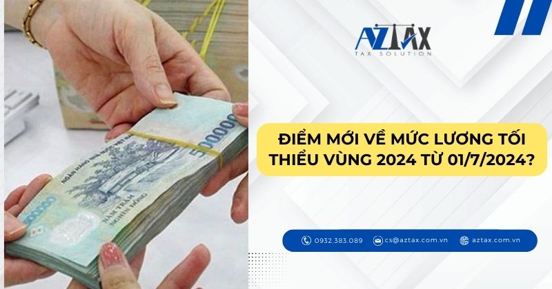 Điểm mới về mức lương tối thiểu vùng 2024 từ 01/7/2024?