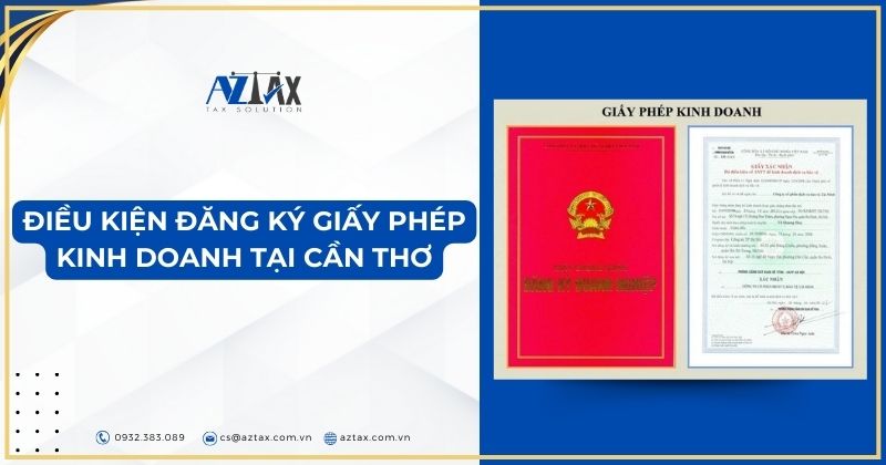 Điều kiện đăng ký giấy phép kinh doanh tại Cần Thơ