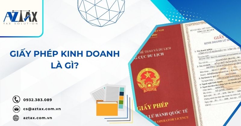 Giấy phép kinh doanh là gì?