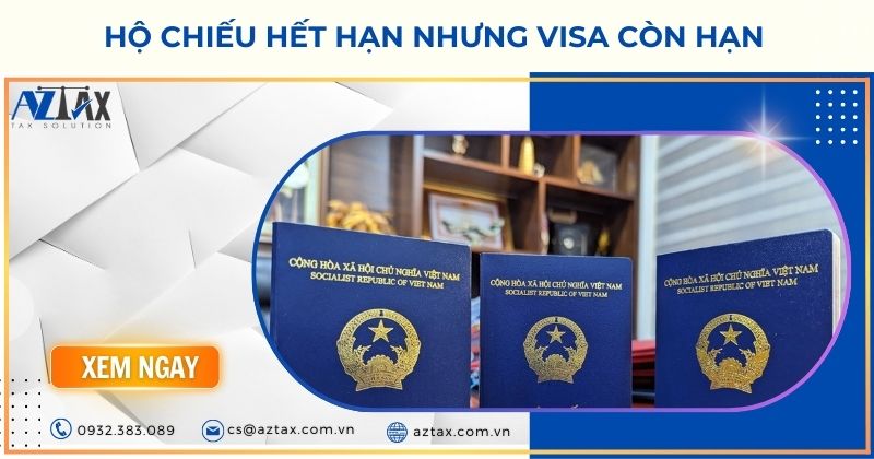 hộ chiếu hết hạn nhưng visa còn hạn