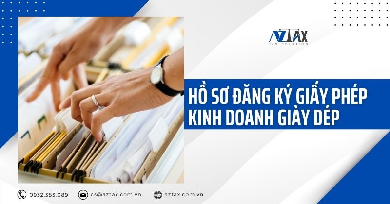 Hồ sơ đăng ký giấy phép kinh doanh giày dép