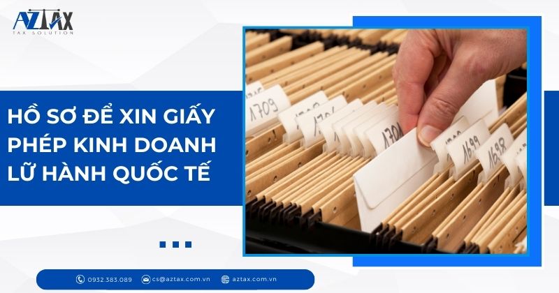 Hồ sơ để xin giấy phép kinh doanh lữ hành quốc tế