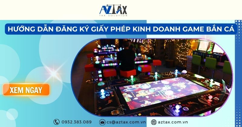 Hướng dẫn đăng ký giấy phép kinh doanh game bắn cá