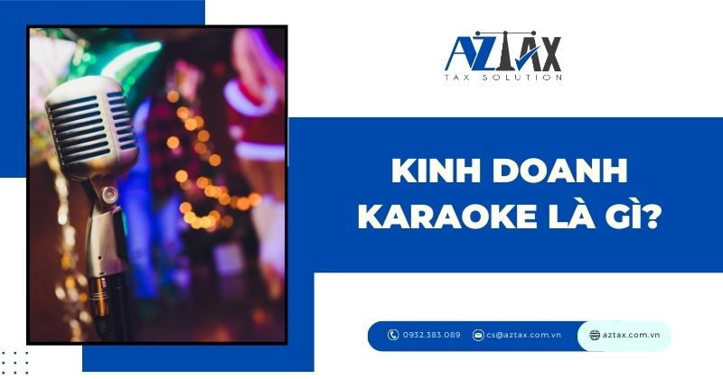 Kinh doanh karaoke là gì?