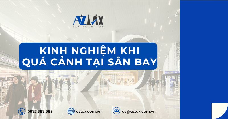 Kinh nghiệm khi quá cảnh tại sân bay