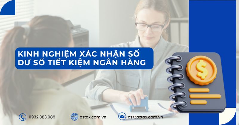 Kinh nghiệm xác nhận số dư sổ tiết kiệm ngân hàng