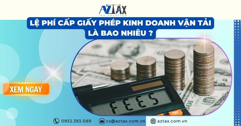 Lệ phí cấp giấy phép kinh doanh vận tải là bao nhiêu?