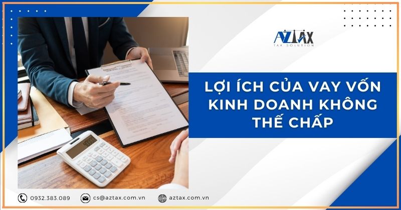 Lợi ích của vay vốn kinh doanh không thế chấp