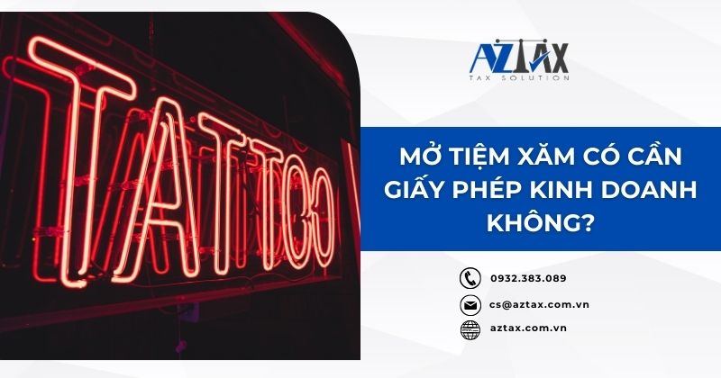 Mở tiệm xăm có cần giấy phép kinh doanh không?