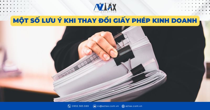 Một số lưu ý khi thay đổi giấy phép kinh doanh