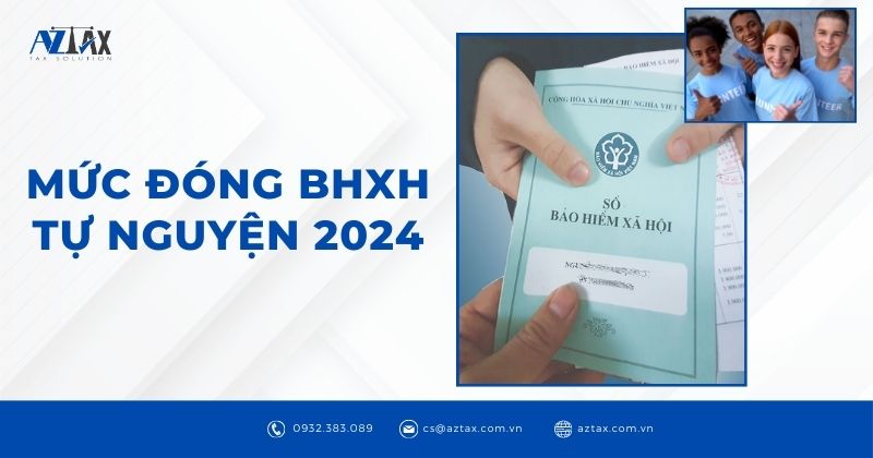 Mức đóng BHXH tự nguyện 2024