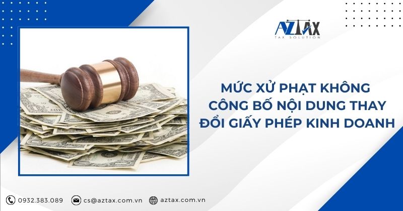 Mức xử phạt không công bố nội dung thay đổi giấy phép kinh doanh