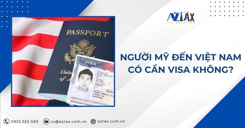 Người Mỹ đến Việt Nam có cần visa không?