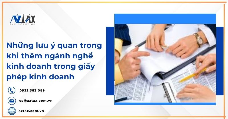 Những lưu ý quan trọng khi thêm ngành nghề kinh doanh trong giấy phép kinh doanh