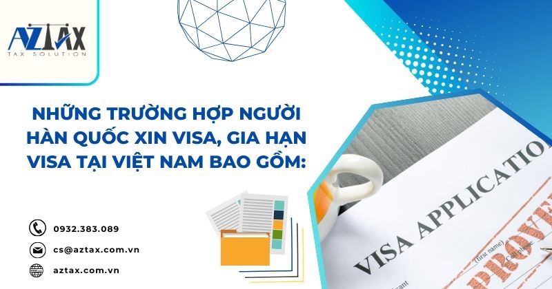 Những trường hợp người Hàn Quốc xin visa, gia hạn visa tại Việt Nam