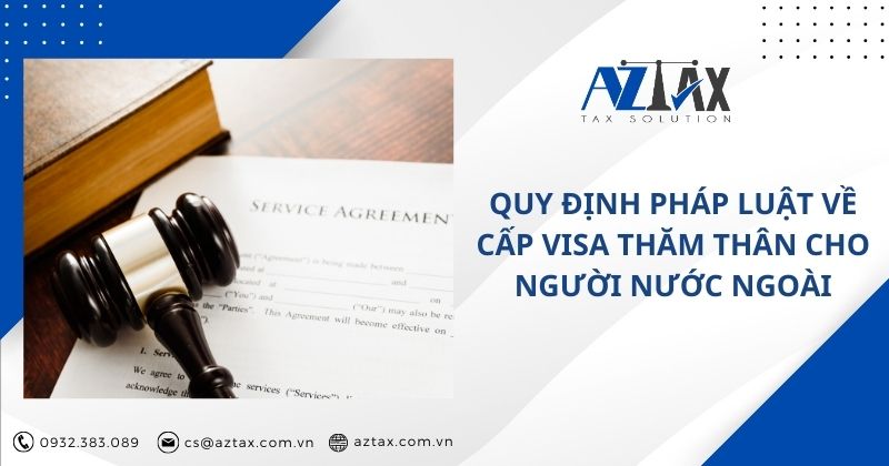 Quy định pháp luật về cấp visa thăm thân cho người nước ngoài