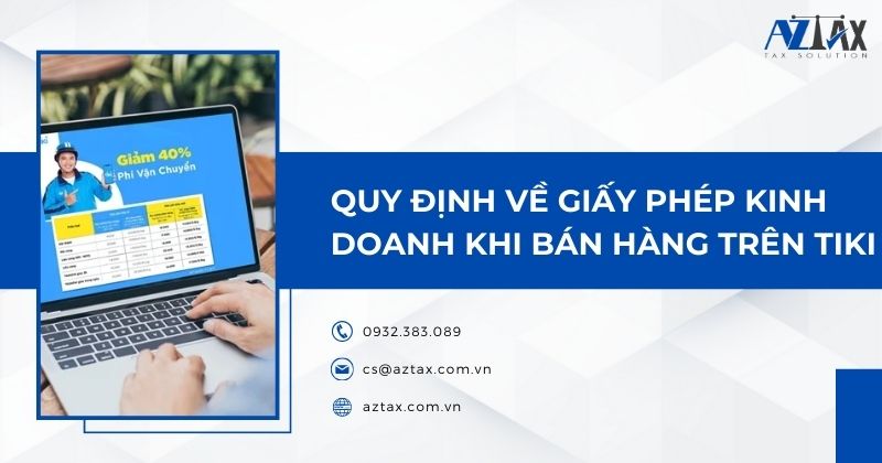 Quy định về giấy phép kinh doanh khi bán hàng trên Tiki