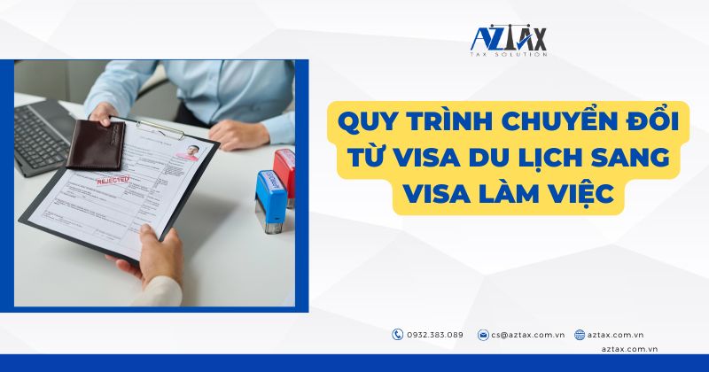 Quy trình chuyển đổi từ visa du lịch sang visa làm việc